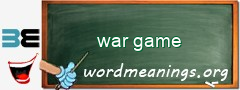 WordMeaning blackboard for war game